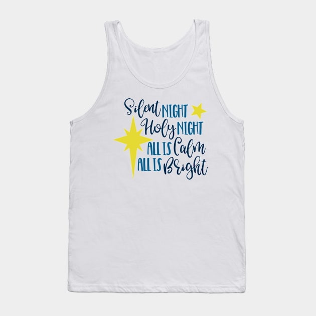 Silent Night, Holy night, All is calm, All is bright Tank Top by Peach Lily Rainbow